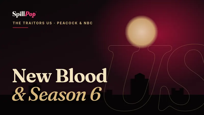 SpillPop cover art: a dark castle silhouette under a gold moon with the words New Blood and Season 6, The Traitors US